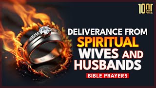 Breaking the Chains of Spiritual Husbands and Wives  Spirit Spouses  Powerful Prayer Session [upl. by Marlen712]