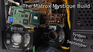 The Matrox Mystique 1996 Build [upl. by Enitsenre]