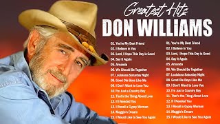 Best Of Songs Don Williams Don Williams Greatest Hits Collection Full Album HQ [upl. by Lissner]