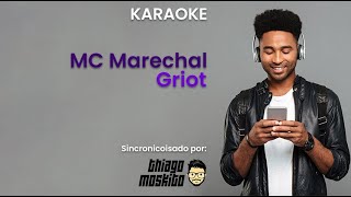 Karaoke Mc marechal griot [upl. by Tayler]