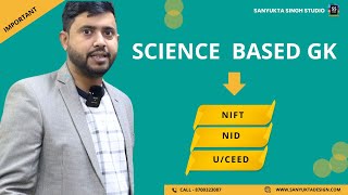 Science Based Gk for NIFT NID Entrance Exam Preparation 2025  EPISODE 7 [upl. by Nevart251]