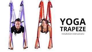 Yoga Trapeze®  Yoga Swing  Setting amp Hanging Instructions [upl. by Sucram]