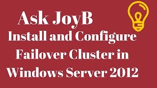 Install and Configure Failover Cluster in Windows Server 2012 R2 [upl. by Leahcir]