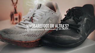 Vivobarefoot or Altra Running Shoes This Will Make Your Decision Easy… My Review Of Both [upl. by Nylaehs]