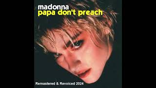 Madonna Papa Dont Preach  Video Version Remastered amp Revoiced 2024 SHQ [upl. by Speroni]