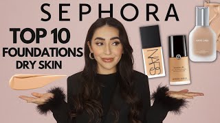 SEPHORAS BEST FOUNDATIONS FOR DRY SKIN 2023 TOP 10 FOUNDATIONS FOR DRY SKIN [upl. by Jepum]