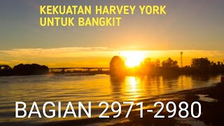 Kekuatan Harvey York Untuk Bangkit Bagian 29712980 [upl. by Suzi]