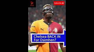 Chelsea BACK IN For Osimhen ⚽️ premierleague chelseafc [upl. by Sadowski]