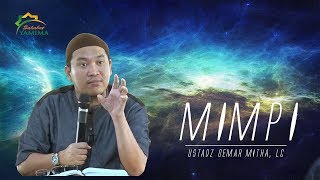 Mimpi  Ustadz Oemar Mita Lc [upl. by Yrelav300]