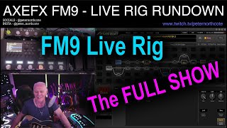 PETER NORTHCOTE RIG RUNDOWN AXEFX FM9 [upl. by Abbey523]