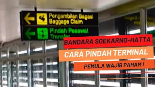 Cara Pindah Terminal di Bandara SoekarnoHatta [upl. by Orrin]