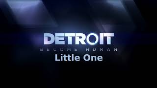 Detroit Become Human  Little One Music [upl. by Dotson]