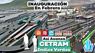 PROXIMA INAUGURACIÓN Cetram INDIOS VERDES estará lista en FEBRERO Avances de Obra Enero 2° [upl. by Notkcorb850]