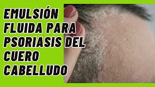 Cómo elaborar una emulsión fluida tipo loción para la psoriasis del cuero cabelludo [upl. by Molli]