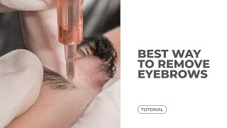 How To Safely Remove Old Microblading [upl. by Airekat763]