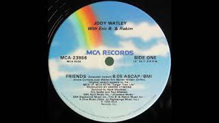 Friends Extended Version  Jody Watley with Eric B amp Rakim [upl. by Cathlene]