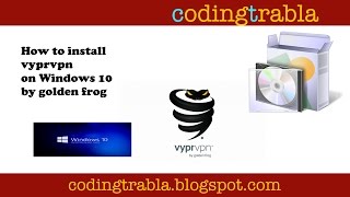 How to install vyprvpn on Windows 10 by golden frog byNP [upl. by Staffard]