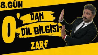 Zarf  Sözcük Türleri  0DAN DİL BİLGİSİ  8GÜN  RÜŞTÜ HOCA [upl. by Atiugal]