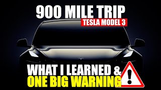 900 Mile Trip in My Tesla Model 3 What I Learned and a BIG WARNING [upl. by Balcke451]