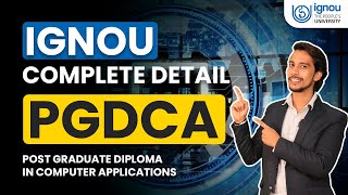 Complete Details of IGNOU PGDCA  Post Graduate Diploma in Computer Application from IGNOU [upl. by Erik]