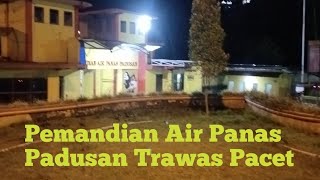 Suasana Pemandian Air Panas Padusan Trawas Pacet Mojokerto di malam hari [upl. by Ronyar790]