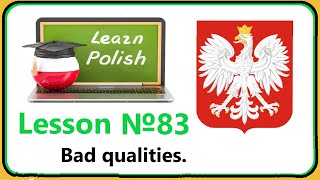 Lesson №83 Bad qualities Polish for beginners Easy course Top 50 words [upl. by Lonnard]