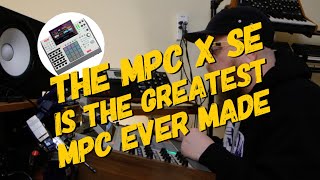 The MPC X SE Is The Best MPC Ever Made [upl. by Feinleib93]