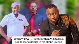 see how karangu wa muraya and baba talisha did to stano ranjos in his album launch [upl. by Stetson96]