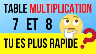 Table de multiplication de 7 et 8 Calcul mental [upl. by Ecyned]