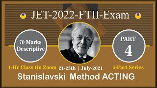 DAY4 KonstantinStanislavski Method Acting FTIIJET 2022 Exam Online classroom23rd July [upl. by Ennairrek]