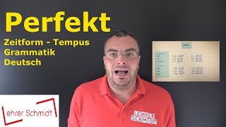 Perfekt  vollendete Gegenwart  Tempus  Zeitform  Grammatik  Deutsch  Lehrerschmidt [upl. by Ikkiv]