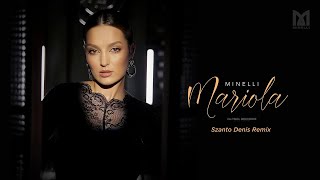 Minelli  Mariola  Szanto Denis Remix [upl. by Aihsined]