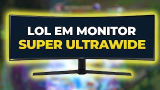 LOL em um monitor SUPER ULTRAWIDE de 49 POLEGADAS [upl. by Nner181]