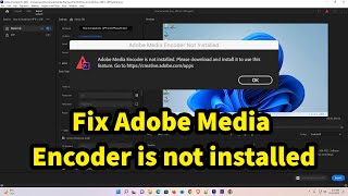 How to Fix Adobe Media Encoder is not Installed Please Download and Install it to use this [upl. by Caesar]