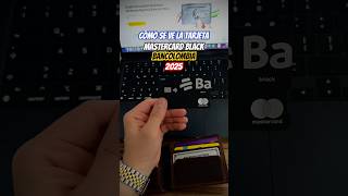 ¿Cómo se ve la tarjetadecredito Mastercard Black en Colombia 2024 [upl. by Junno88]