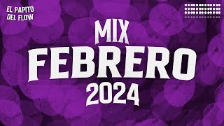 MIX FEBRERO 2024  LO MAS NUEVO 2024  LO MAS SONADO [upl. by Adyan484]