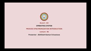 Operating Systems  Process Synchronization Introduction  AKTU Digital Education [upl. by Alinna839]