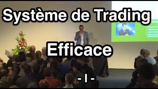 Formation Trading et Bourse  Comment développer un Système de Trading Efficace part 1 [upl. by Alexandros]