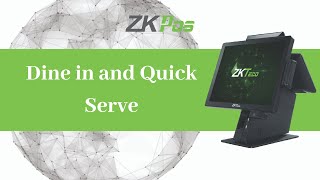 Dine in and Quick Serve in ZKTeco Restaurant POS Software [upl. by Frasch521]