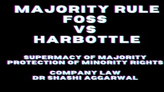 RULE IN FOSS VS HARBOTTLE MAJORITY RULESUPERMACY OF MAJORITY RULES IN HINDI [upl. by Nebur97]