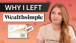 Why I Left Wealthsimple And What Im Doing Next [upl. by Nnayllas587]