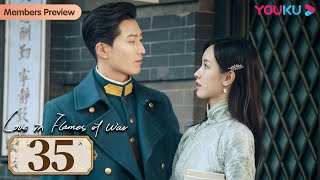 Love in Flames of War EP35  Fall in Love with My Adopted Sister  Shawn Dou  Chen Duling  YOUKU [upl. by Ahtekahs]