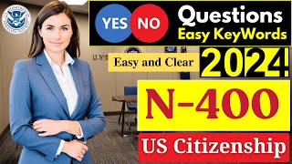 New US Citizenship Interview 2024  N400 50 Yes No Questions 150 amp 60 Most Asked Word Definitions [upl. by Sirhc]