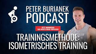 Podcast 73  Trainingsmethode Isometrisches Training [upl. by Alrep496]