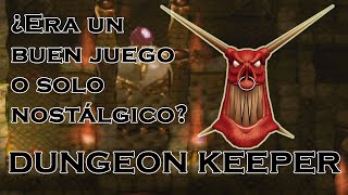 Dungeon Keeper  ¿Joya o nostalgia dungeonkeeper [upl. by Adyol]