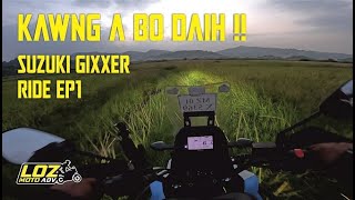 Kawng a bo daih  SUZUKI Gixxer Ride amp Campout at Champhai ep1 [upl. by Maurilia559]