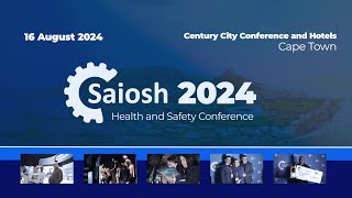 Saiosh Health and Safety Conference 2024  16 August 2024  Cape Town [upl. by Sydney]