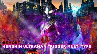 ULTRAMAN TRIGGER HENSHIN FANMADE  Shorts [upl. by Aihselef]