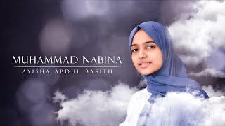 Ayisha Abdul Basith  Muhammad Nabina Lyric Video [upl. by Nnylaj]