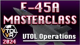 VTOL VR F45A Expert Guide Conquer Vertical Takeoff and Landing [upl. by Orten]